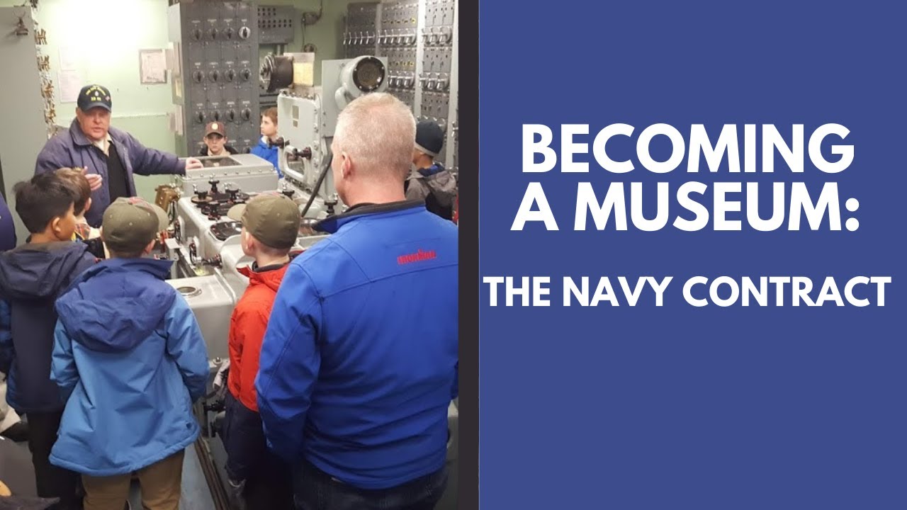 Becoming a Museum Ship The Navy Contract