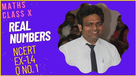 REAL NUMBER || Ex-1.4 Qno. 1|| NCERT ||CLASS X | MATHS |