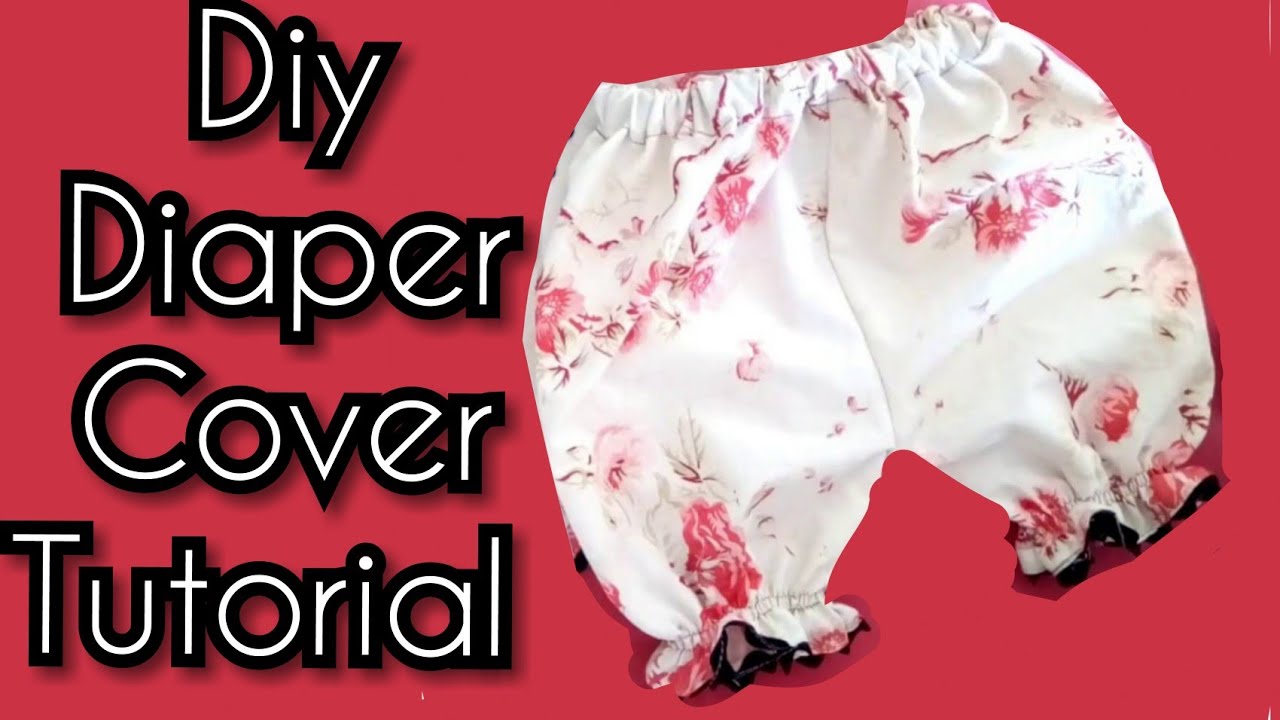 How to sew a Diaper Cover for babies and toddlersTwo ways! YouTube
