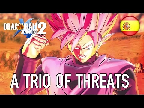 Dragon Ball Xenoverse 2 - PS4/XB1/PC - A trio of threats (DB Super Pack 3 Spanish Launch Trailer)