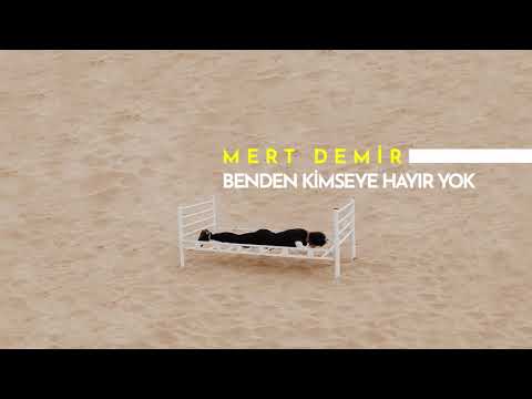 Mert Demir - Benden Kimseye Hayır Yok