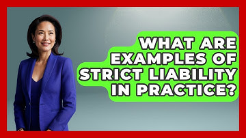 What Are Examples Of Strict Liability In Practice? - Learn About Libertarianism