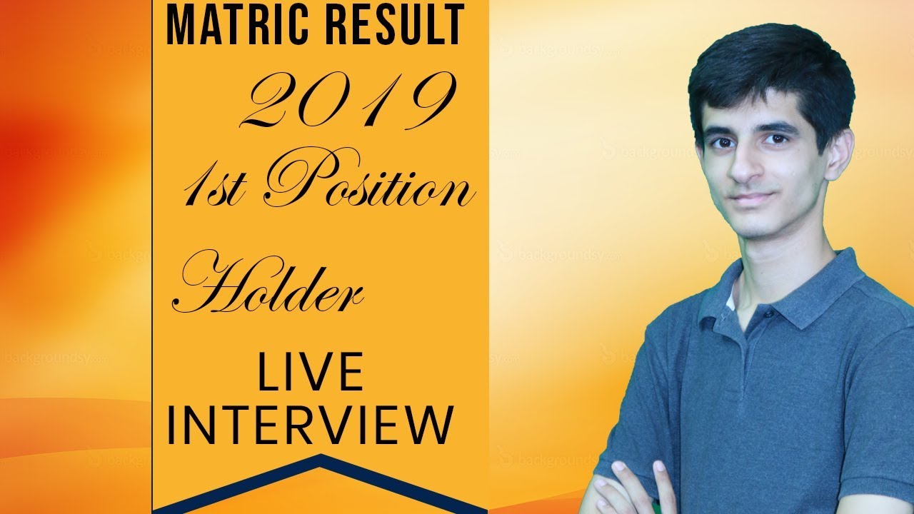 Position Holder 2019 - Matric Position Holders 2019, 1st Position Holder 2019