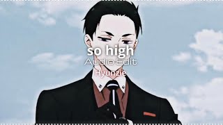 so high - audio edit