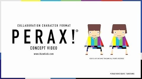PERAX!® CONCEPT VIDEO