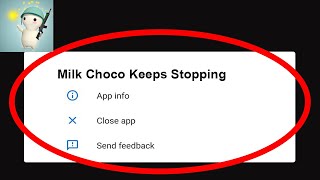 Milk Choco App Keeps Stopping Problem Solved Android & iOS - Milk Choco App Crash Issue screenshot 3