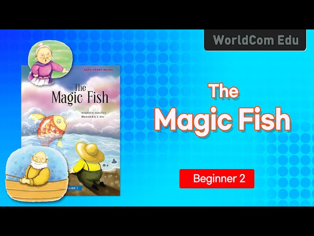 Easy Story House ] 17.The Magic Fish