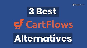 🔥3 Best CartFlows Alternatives - 2021