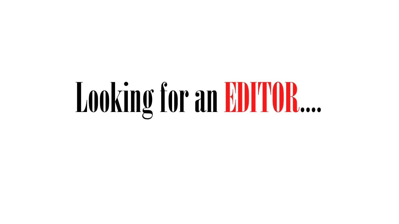 Why I should I be YOUR Editor (Showreel)