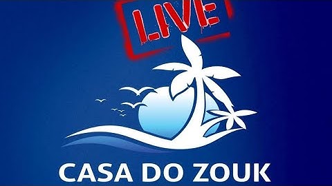 Casa do Zouk LIVE - Let