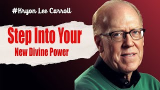 Kryon 2025 | Awaken Your True Potential and Embrace the New Human Energy