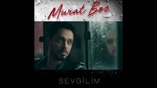 Murat Boz - Sevgilim Resimi