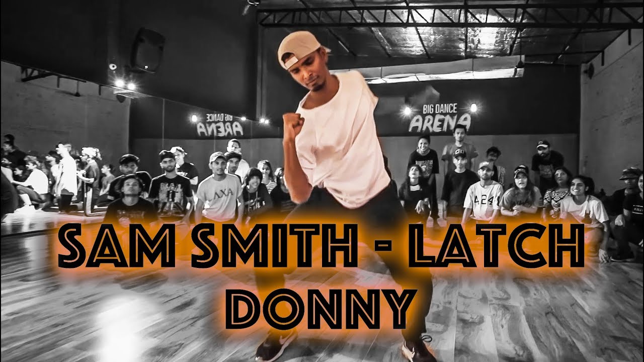 Donny I Big Dance PDSP 10 I Disclosure - Latch feat. Sam Smith dance video gan