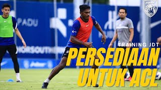 JDT Dah Mulakan Training Persiapan Untuk Aksi ACL