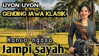 UYON UYON GENDING JAWA KLASIK | KONCO NGASO KAGEM JAMPI SAYAH