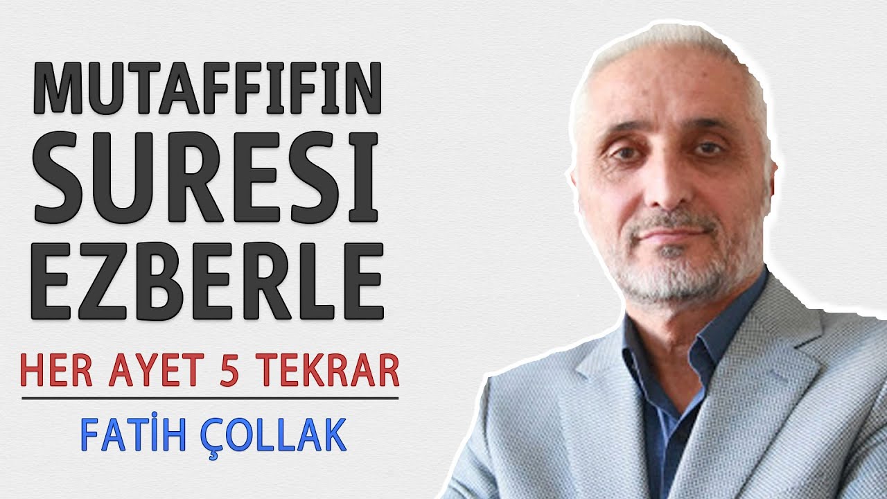 Mutaffifin suresi ezberle her ayet 5 tekrar (Fatih Çollak)