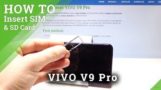 How to Insert SIM & SD Card in VIVO V9 Pro - Nano SIM & Micro SD Installation