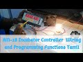 XM-18 Incubator controller wiring and programming functions Tamil