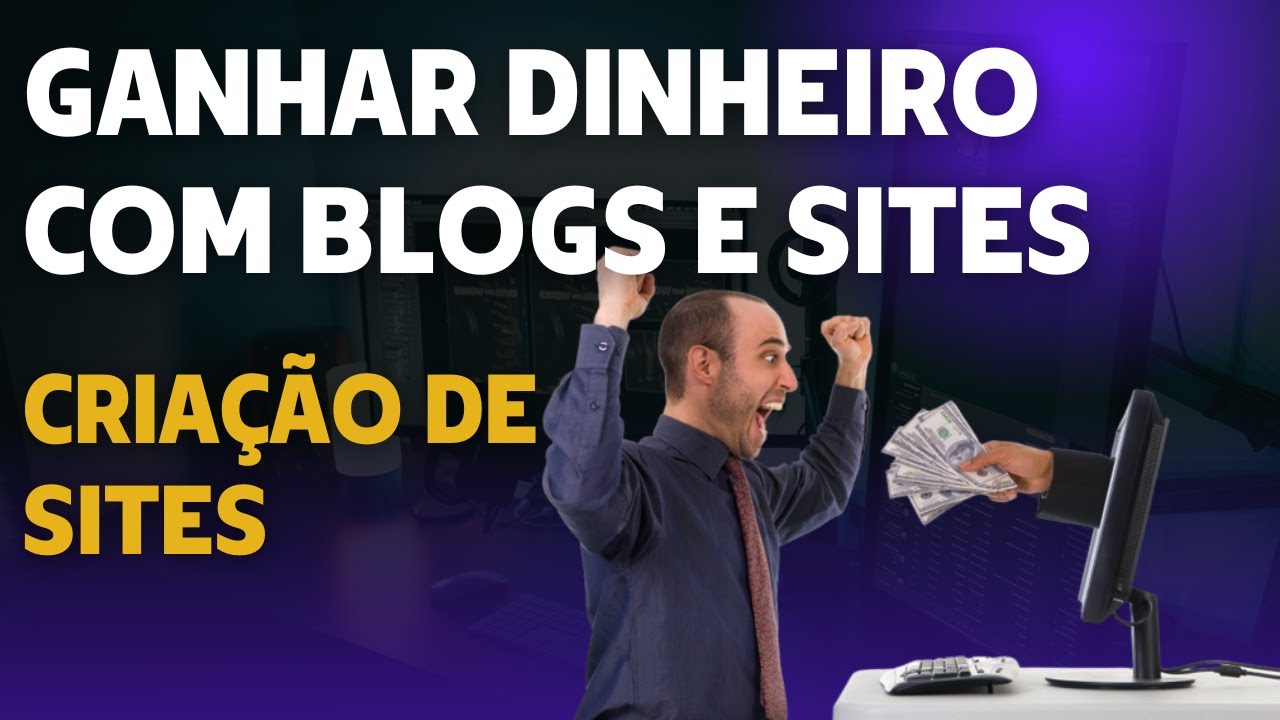 [PARTE 1] Criação Monetização de Sites - Como Ganhar Dinheiro com Sites ...