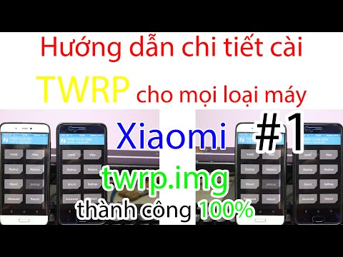 Video Hướng dẫn chi tiết cách cài TWRP cho mọi loại máy... - youtube
