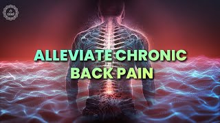 Deep Healing &amp; Relief 174 Hz -  Alleviate Chronic Back Pain | Heal Your Strain Muscles &amp; Ligaments