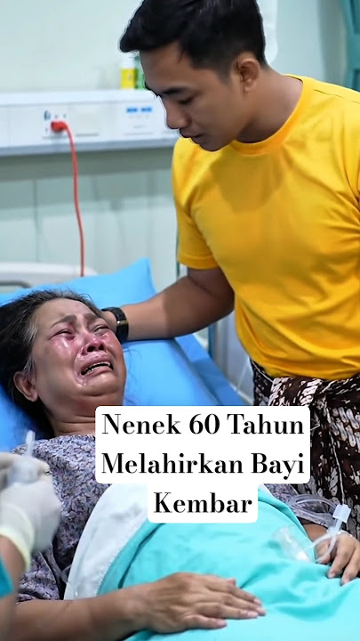 Nenek 60 Tahun Melahirkan Bayi Kembar #viralvideo #kisahnyata #fyp