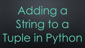 Adding a String to a Tuple in Python
