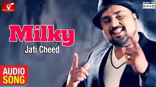 Milky | Jati Cheed | New Punjabi Song | Full Audio Song | Vvanjhali Records
