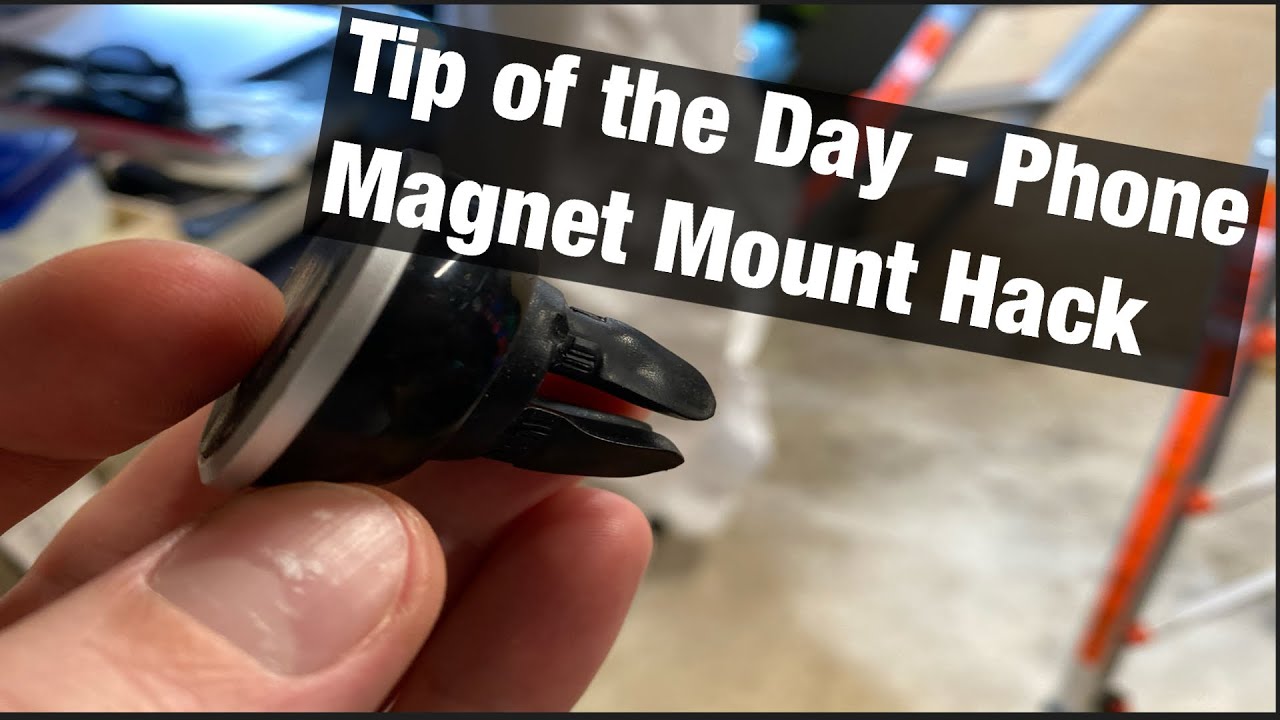 Tip of the Day - Phone Magnet Mount Hack