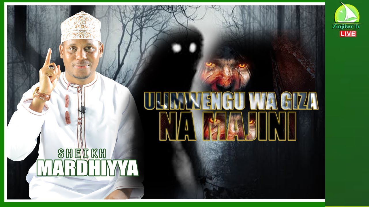 🔴#LIVE. ULIMWENGU  WA GIZA  NA MAJINI | ZUNGUMZA NA MARDHIYYA |