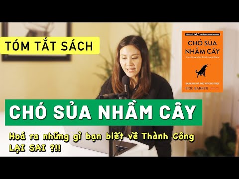 Video [Tóm Tắt] CHÓ SỦA NHẦM CÂY - BARKING UP THE WRONG TREE... - youtube