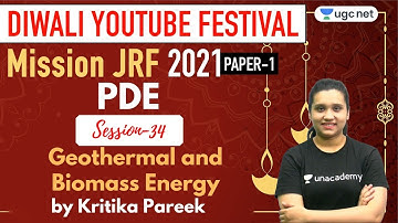 10:00 AM - JRF 2021 Paper - 1 | Environment by Kritika Pareek | Geothermal and Biomass Energy