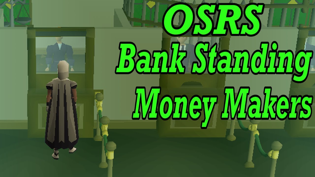 osrs making money bankstanding
