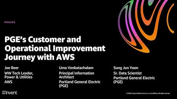 AWS re:Invent 2020: PGE’s customer and operational improvement journey with AWS