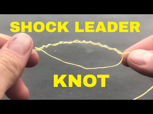 Shock Leader Knot 