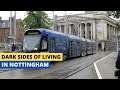The Dark Side of Living in Nottingham