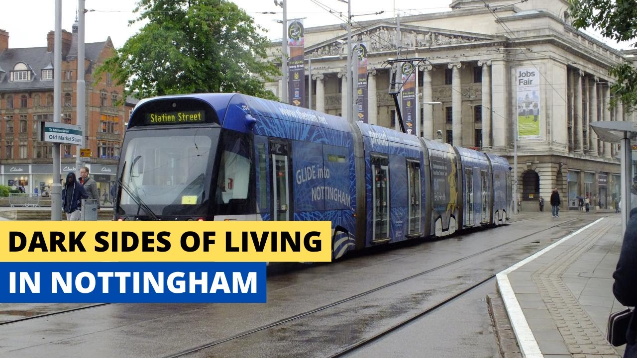 The Dark Side of Living in Nottingham, England