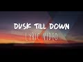 Zayn - Dusk Till Dawn feat. Sia (SING OFF Conor Maynard vs. Madison Beer) Lyrics