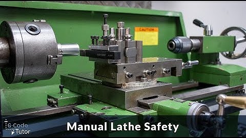 Basic safety tips when using a manual lathe