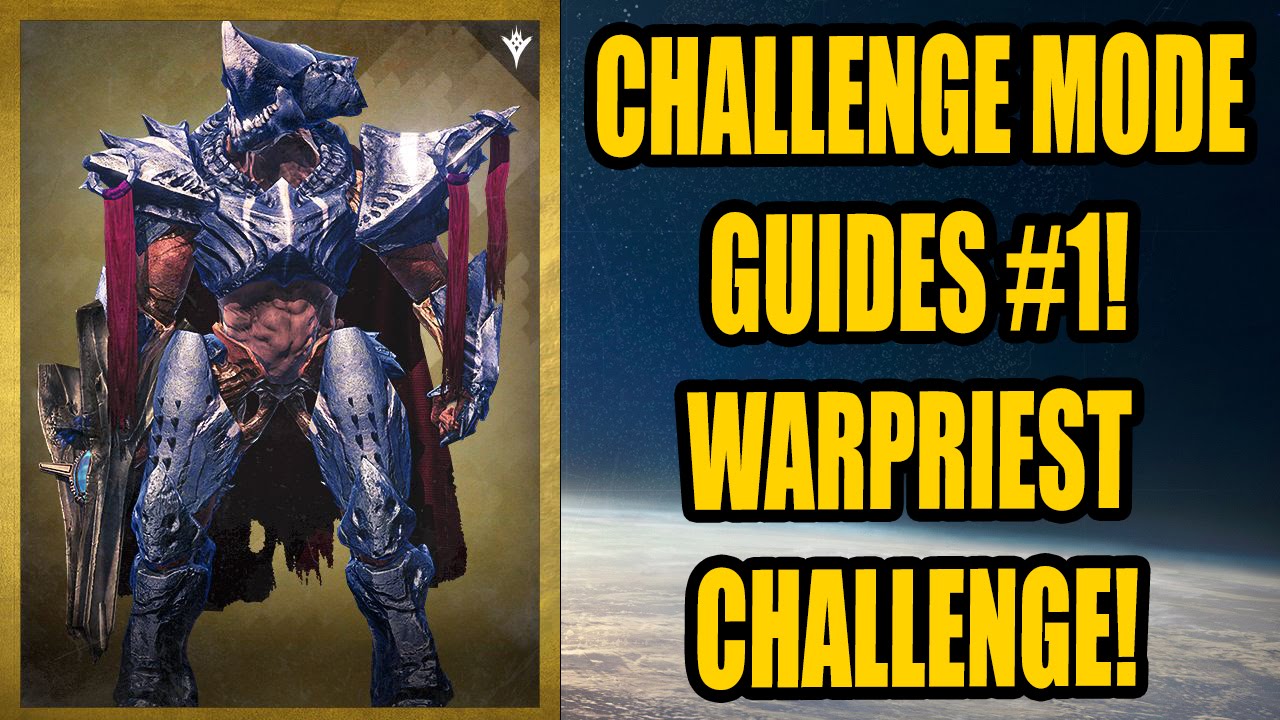 Destiny Kings Fall EASY Challenge Mode GUIDE! The Warpriest Challenge! (Challenge Mode Guide #1)