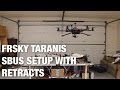 Setting up Retracts with Hexacopter and Taranis X8R Using SBUS