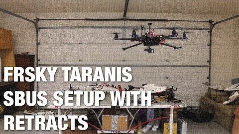 Setting up Retracts with Hexacopter and Taranis X8R Using SBUS