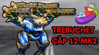 I Upgraded My Trebuchet to Level 12 MK2 After Prima's Power Was Reduced (War Robots with MyHu)