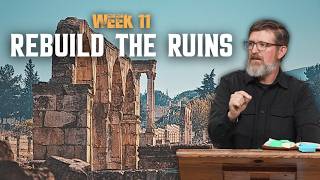 Rebuild the Ruins | Pastor Josh McPherson