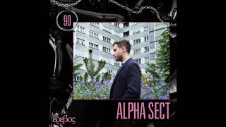 Erevos Podcast 90 | Alpha Sect