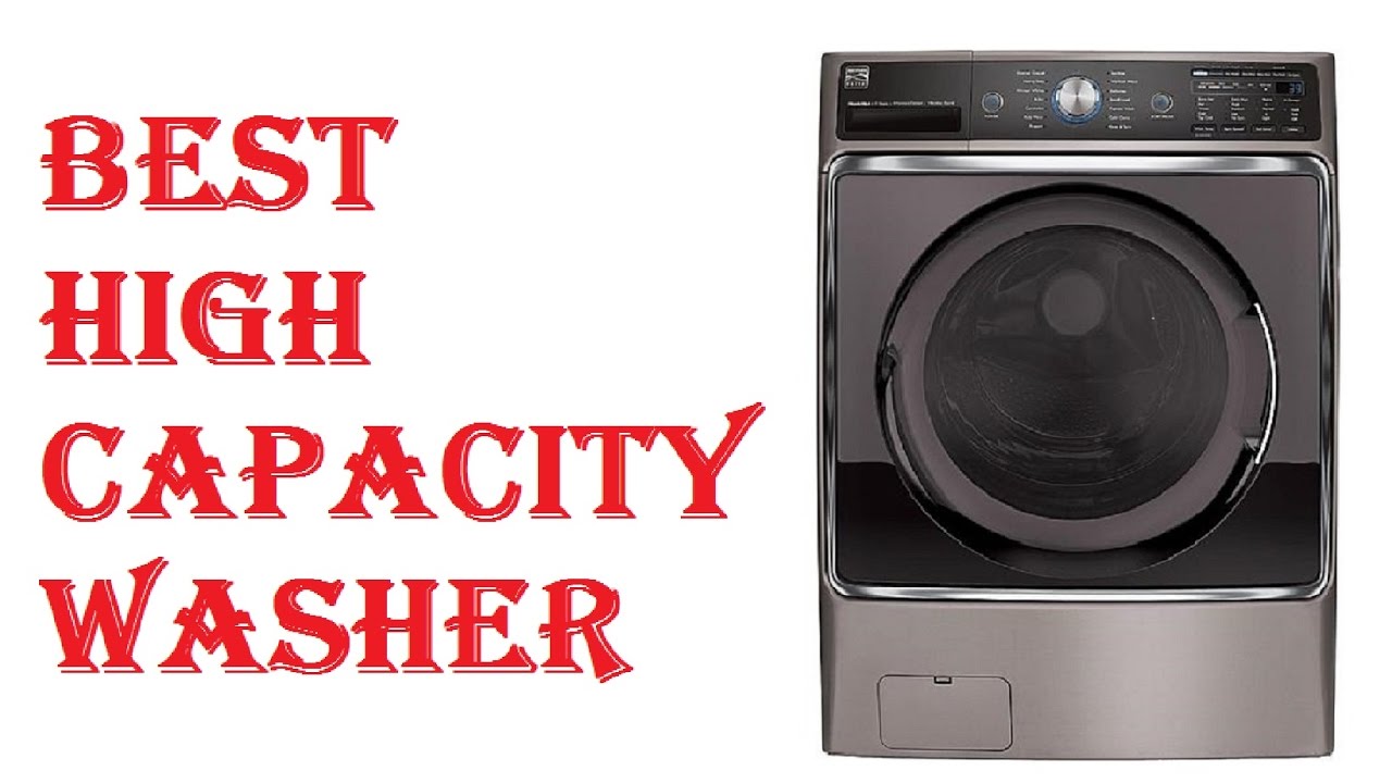 Best High Capacity Washer YouTube