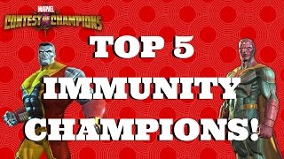 TOP 5 IMMUNITY CHAMPIONS! | Marvel Contest of Champions