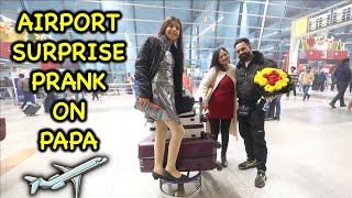 Airport ✈️ Surprise Prank on PaPa 🤣