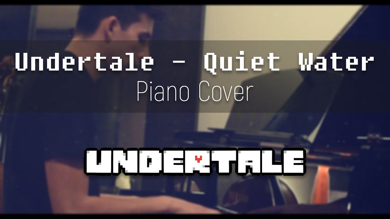 Undertale Quiet Water (Piano Cover) Jacob Pernell YouTube