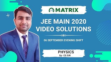 JEE Main 2020 Physics Paper Solution | 6 Sept Shift 2 | Full Analysis by Chandan Singh Sir